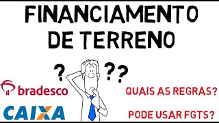 FINANCIAMENTO de TERRENO