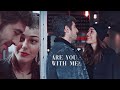 Rüya & Ömer | Are you with me?
