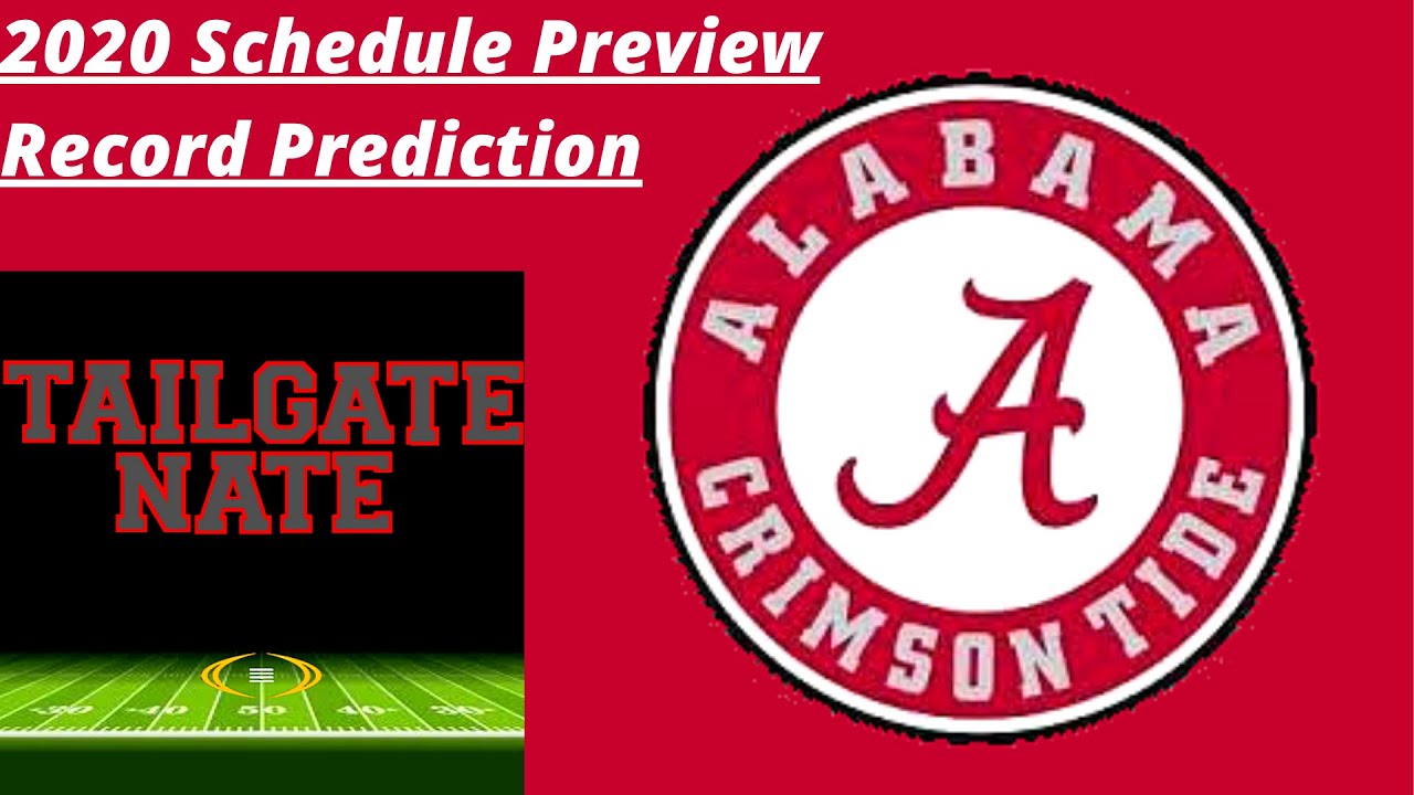 2020 Alabama Schedule Preview Record Prediction YouTube 2020-alabama-schedule-preview-record-prediction-youtube