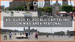 Abren al público la peatonalización de la segunda plaza más extensa del mundo, Zócalo de la CDMX