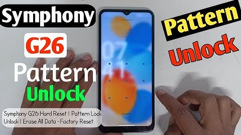 How To Symphony G26 Hard Reset | Pattern Lock Unlock | Symphony G26 Pattern Lock Remove
