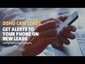 Get an alert on your mobile phone when a new lead comes to your Zoho CRM