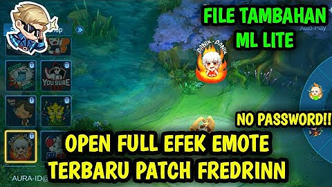 Data Open Full Efek Emote Terbaru Patch Fredrinn | Data Tambahan ml lite