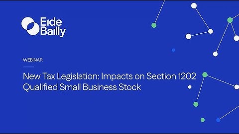 Nieuwe belastingwetgeving: gevolgen voor aandelen van kleine bedrijven die onder sectie 1202 vallen