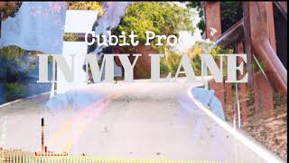 Cubit Prod. - In My Lane (Official Audio)