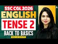 SSC CGL 2026 | SSC CGL English Classes | Tense Questions #2 | SSC CGL English Practice Set Neha Mam