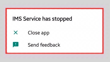Fix Samsung IMS Services Stopped Problem Solve 2022