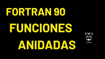 FORTRAN90 - Funciones anidadas