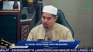Kuliah Maghrib 2 November 2025 I 12 Jamadilawal 1447h ahad Oleh Ustaz Mohd Hafiz Bin Mahmud