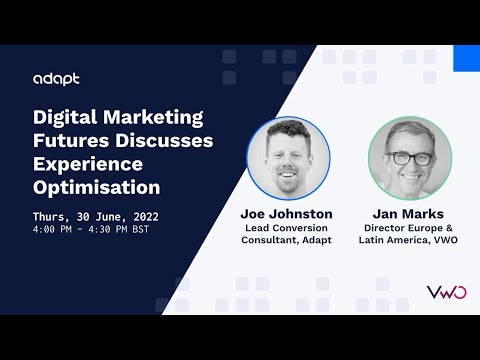 Digital Marketing Futures Discusses... Experience Optimisation