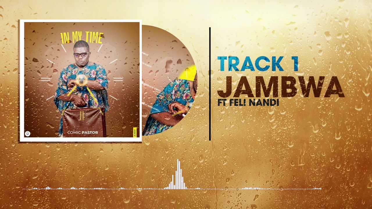 01 Jambwa Ft Feli Nandi Youtube