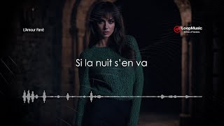 L’Amour Fané - Si la nuit s’en va