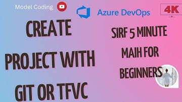 Create project with Git or TFVC | tfvc version control | git and github #26