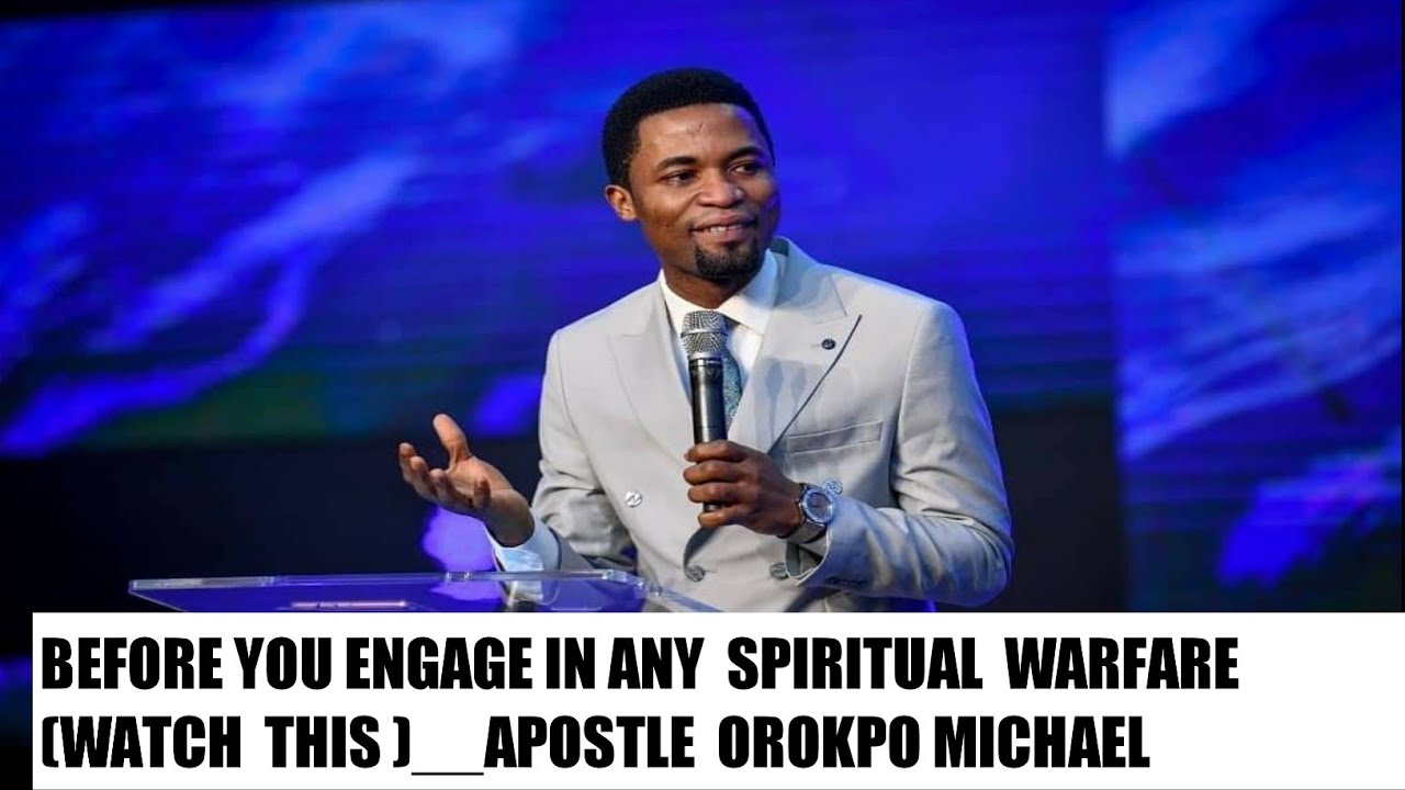 Before you engage in any  spiritual  warfare  watch  this  __Apostle  Orokpo Michael