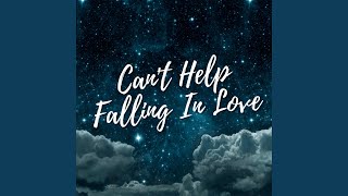 Can't Help Falling In Love