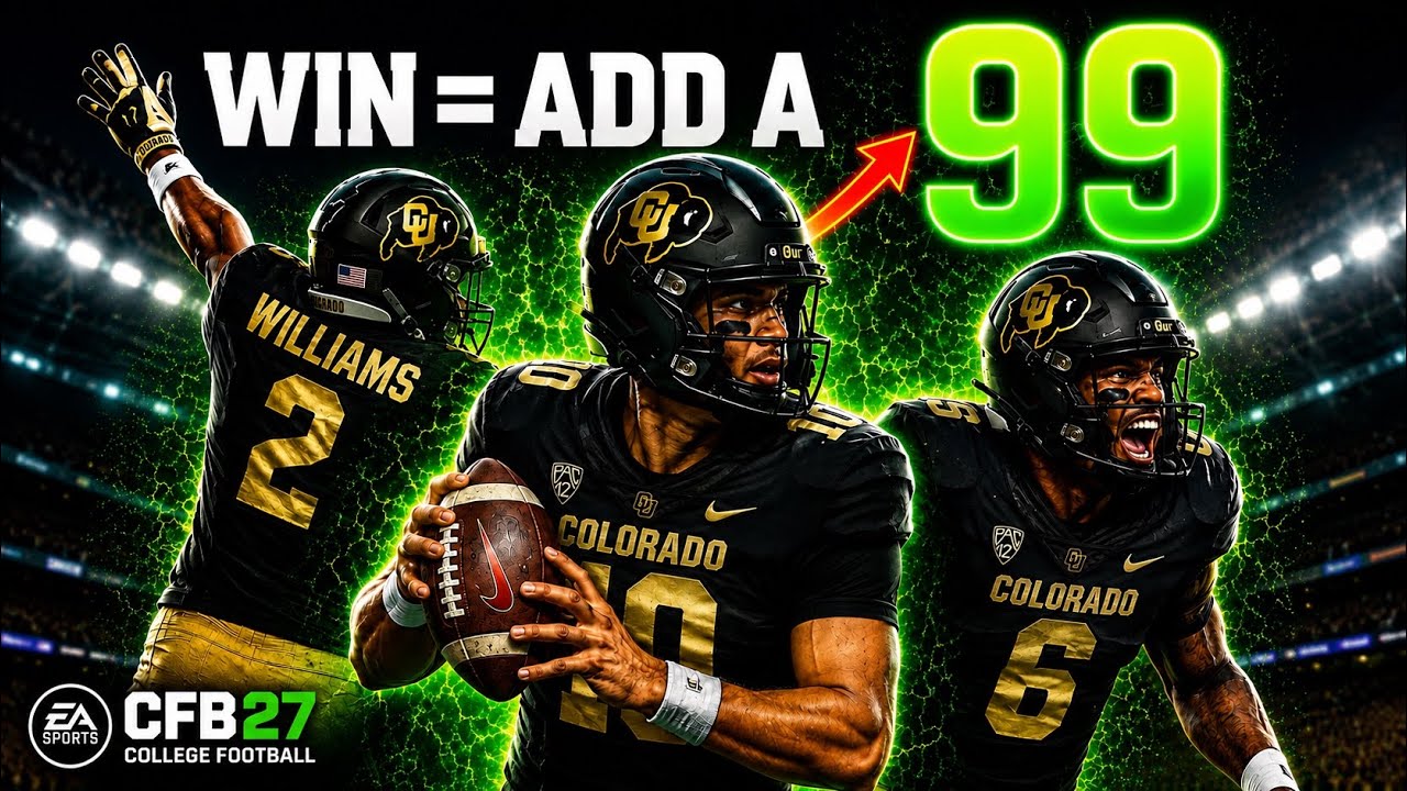 Colorado Only Won 3 Games... So I Gave Them 3 99OVR Players - CFB 27