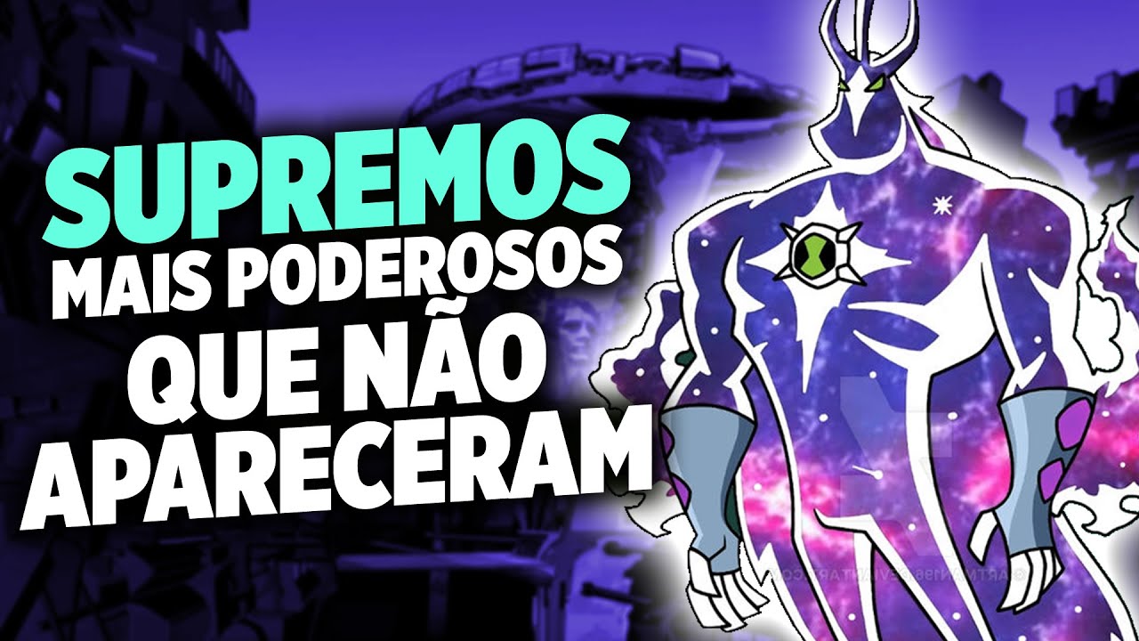 NOVOS SUPREMOS! CONHEÇA OS ALIENS SUPREMOS QUE NÃO APARECERAM EM