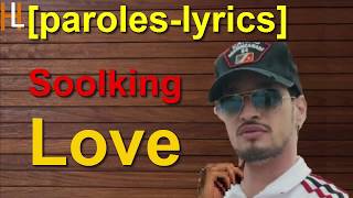 Soolking Love [paroles-lyrics]