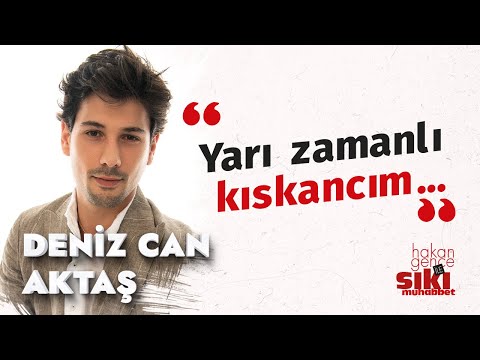 Deniz Can Aktaş : Yaşadığım travmaya yakındı! | Hakan Gence ile Sıkı Muhabbet