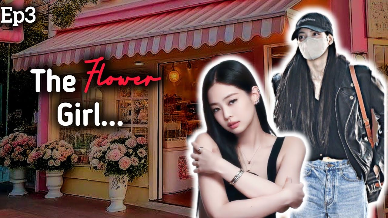 The flower girl | 3/3 | Jenlisa ff 