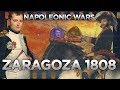 Napoleonic Wars: Siege of Zaragoza (1808) - Peninsular War DOCUMENTARY