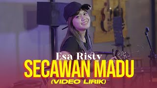 (LYRICS VIDEO) Esa Risty - Secawan Madu | Versi Dangdut Akustik