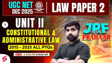 UGC NET Law Preparation  | UGC NET Law Unit 2 PYQs | Constitutional & Administrative Law By Karan
