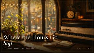 Where the Hours Go Soft ☕ Warm Afternoon Cafe Music to Unwind screenshot 1