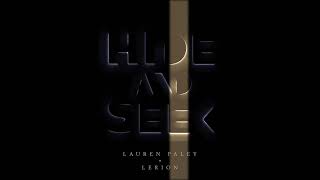 Hide and Seek (Lerion Remix feat. Lauren Paley) (Official Audio)