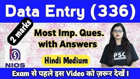 12 Nios Data Entry 336 most Important Questions | Data Entry 336 important Questions with Answers