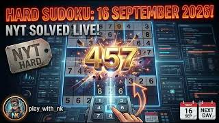 NYT Hard Sudoku — September 16, 2026 🧠 | 8:34 Full Solve