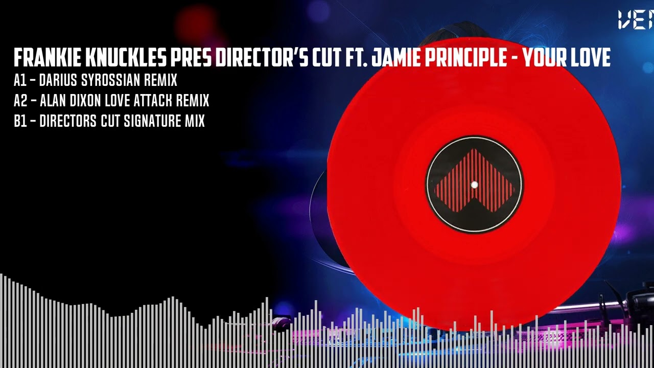 ジェイミー・プリンシプル/ミッドナイト・アワー Frankie Knuckles pres Director's Cut Ft. Jamie Principle - Your
