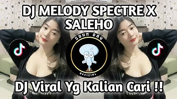 DJ MELODY SPECTRE X SALEHO X THANK YOU MIDLE MBEDIL BASS BLEYER • BONGOBARBAR YANG KALIAN CARI !