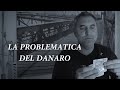 LA PROBLEMATICA DEL DANARO