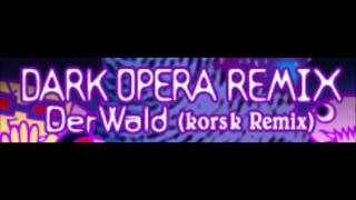 エレハモニカ remixed by kors k - Der Wald (kors k Remix) chords