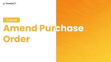 How to Amend Purchase Order on TranZact?
