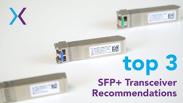 Top 3 SFP+ Transceiver Recommendations from Linxit