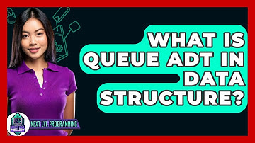 What Is Queue ADT In Data Structure? - Next LVL Programming