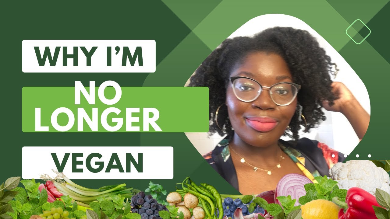 Why I'm No Longer Vegan (ExVegan of 9 Years Rant/Rambling) YouTube