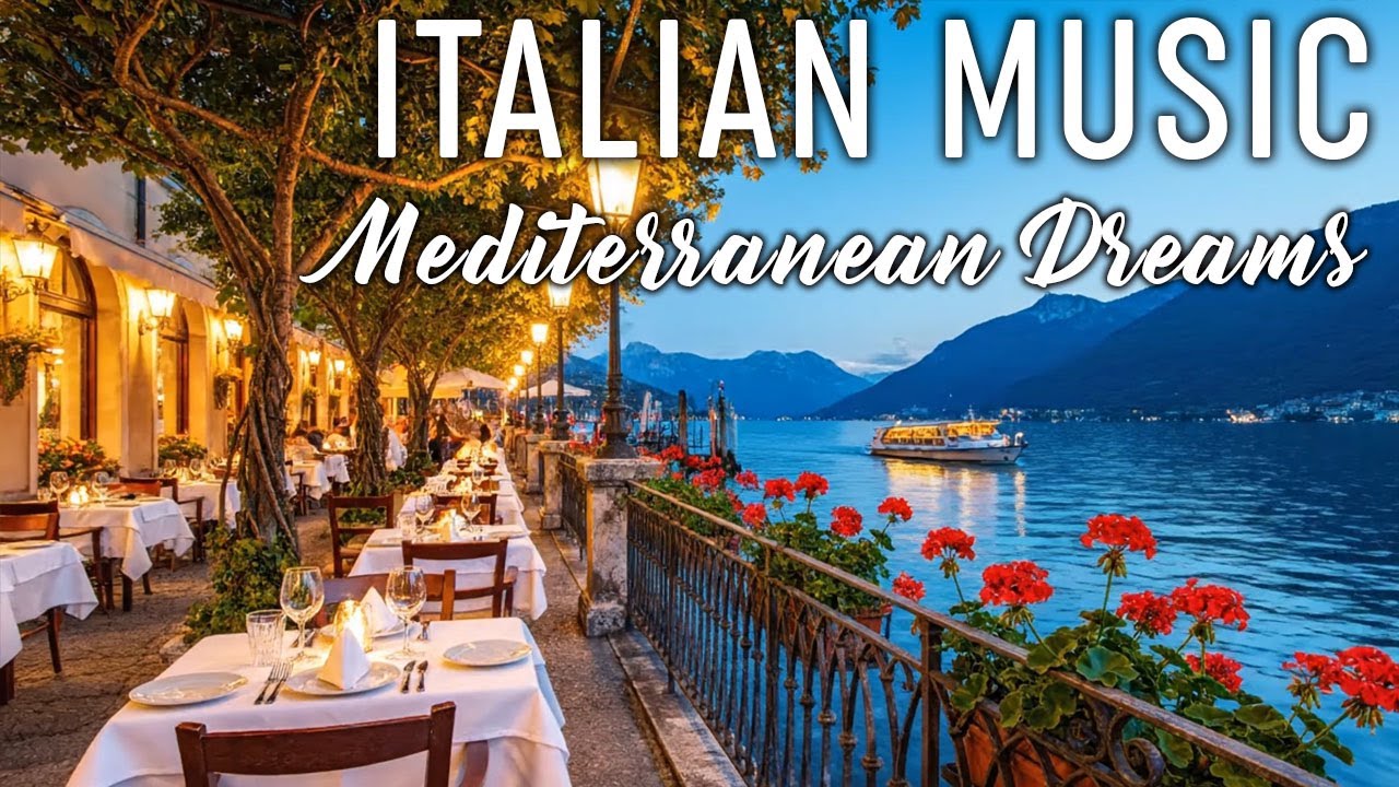 Romantic Mediterranean Vibes & Italian Music 🎶 3+ Hours Amalfi Coast & Tuscany Sunset 4K