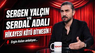 Beşiktaş'ta Sergen Yalçın'ın geleceği ve yeni sezon yapılanması! Ergin Aslan anlatıyor...