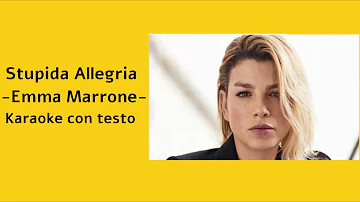 Karaoke Stupida allegria - Emma Marrone - con testo