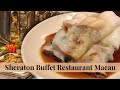 Sheraton Buffet Restaurant in Macau