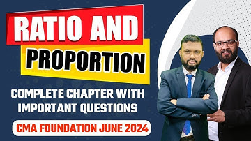Ratio and Proportion Full Revision with Important Questions | CMA Foundation Dec 2024 | ICMAI