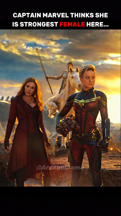Captain Marvel Is Strong But Wanda Is Always the Strongest...🔥💀