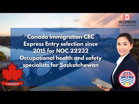 CEC Express Entry  for NOC 22232 Occupational health and safety specialists for Saskatchewan