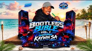 Bootlegs Bible Vol.1 2026 Mixed By KAYWIN S.A