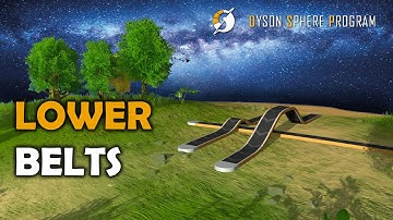 Dyson Sphere Program | Lower Belts