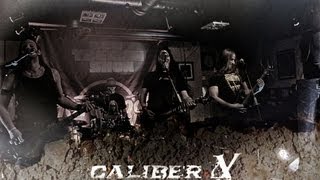 Caliber.X - Breakdown
