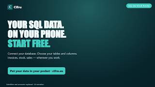 Information Your SQL Data on Your Phone: Start FREE, Choose Tables & Columns | Cifru Guide